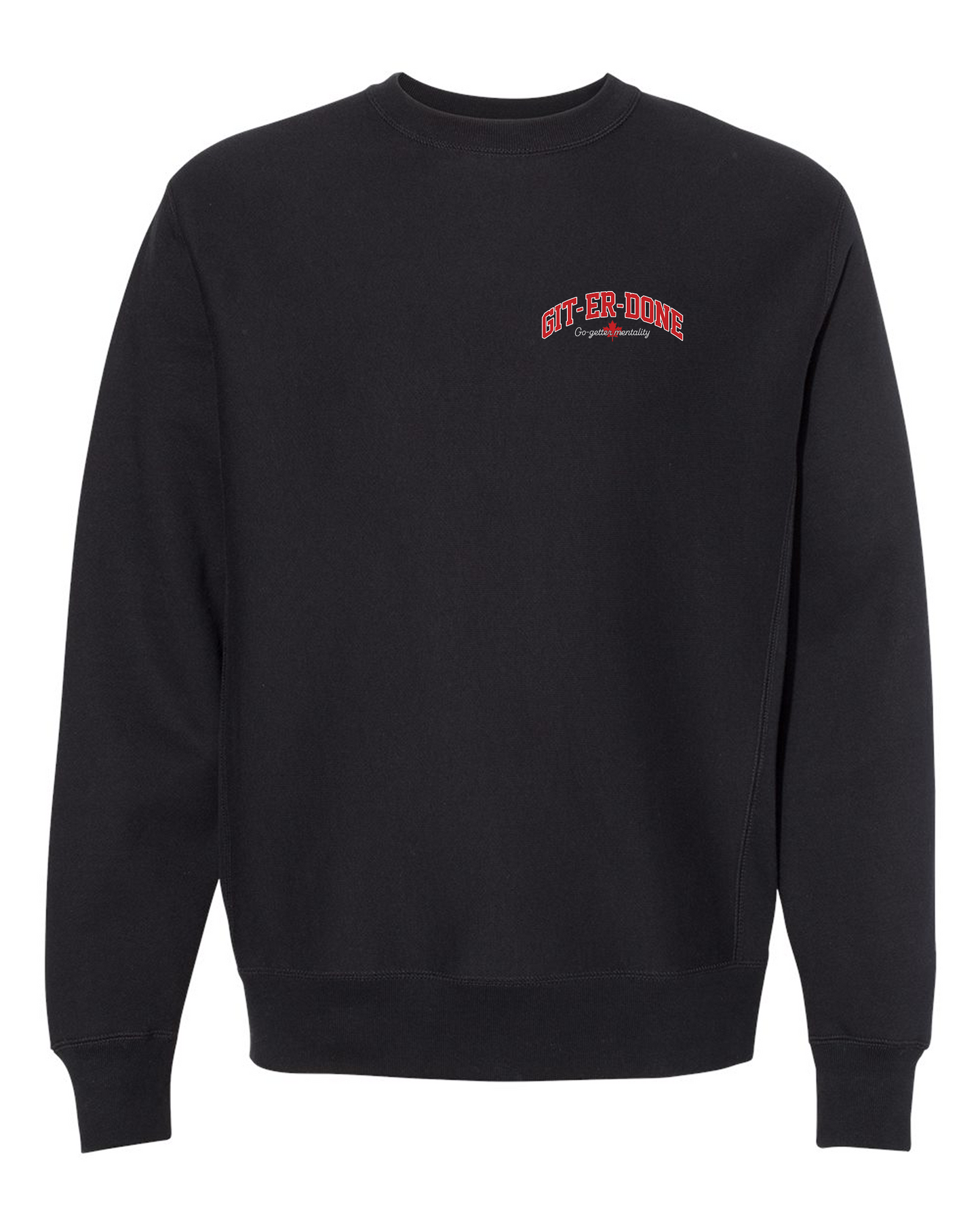 Canadian Go-getter Mentality Sweatshirt